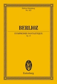Berlioz: Symphonie Fantastique Opus 14 (Study Score) published by Eulenburg